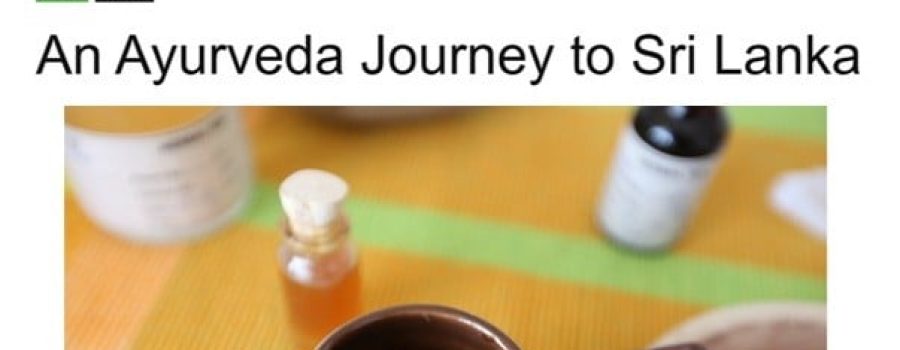 Have a Go – An Ayurveda Journey to Sri Lanka