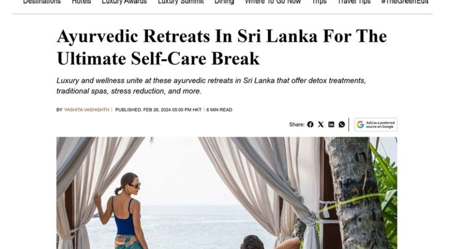 TRAVEL + LEISURE – Ayurvedic Retreats in Sri Lanka for The Ultimate Self-Care Break